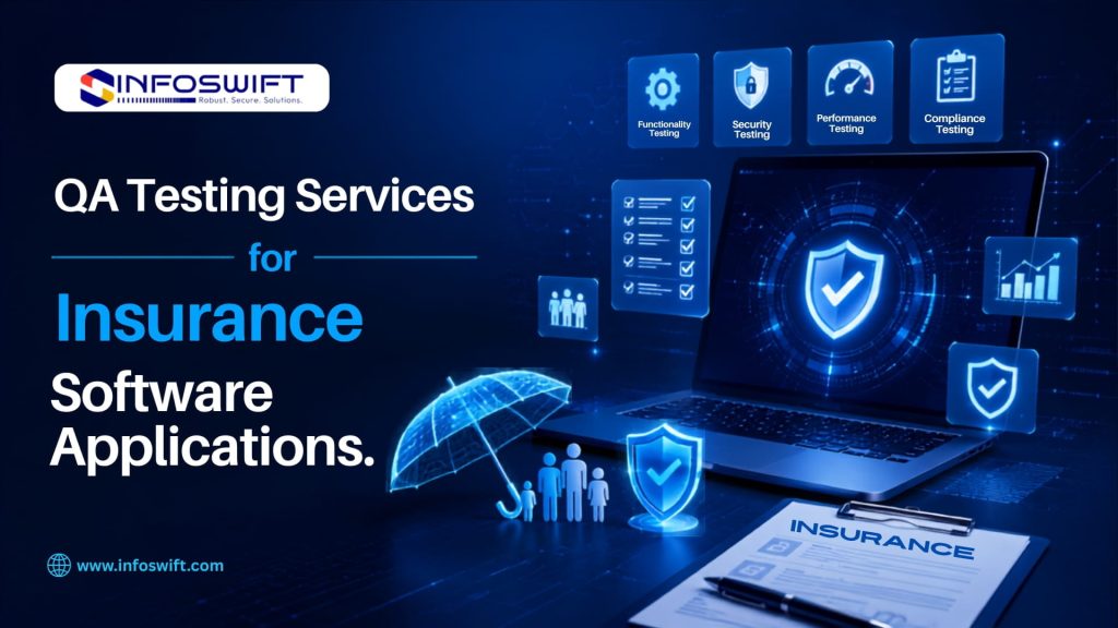 software testing for insurance software and application by infoswift